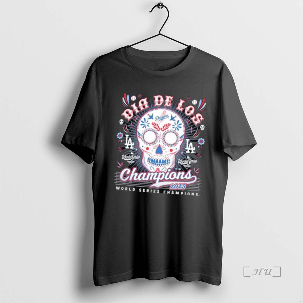 Officials Los Angeles Dodgers 2025 World Series Champions Dia De Los Champions Shirt Hoodie Sweatshirt | PurePodTees.com
