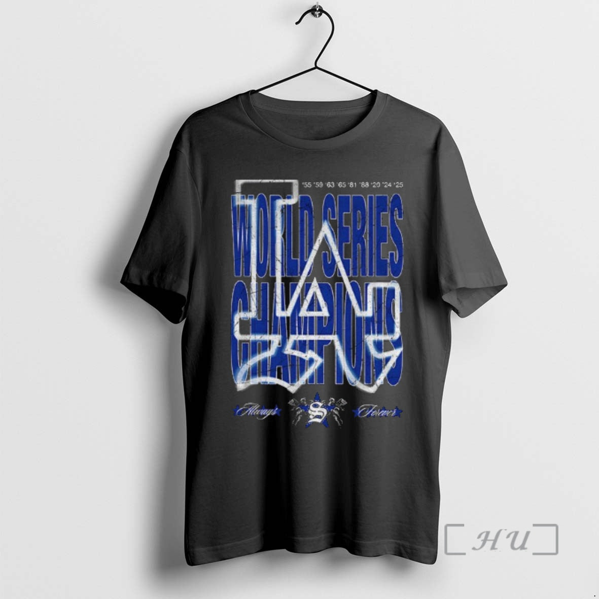 Officials Los Angeles Dodgers Baseball World Series Mlb Champions 55 25 Always Forever Premium Shirt Hoodie Sweatshirt