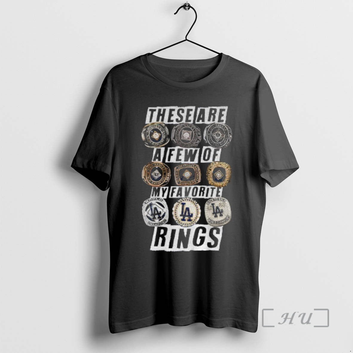 Officials Los Angeles Dodgers These Are A Few Of My Favorite Rings World Series Champions Shirt Hoodie Sweatshirt