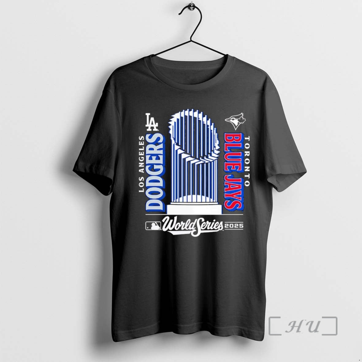 Officials Los Angeles Dodgers Vs Toronto Blue Jays Matchup World Series Trophy 2025 Premium Shirt Hoodie Sweatshirt