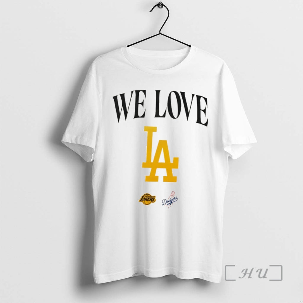 Officials Los Angles Dodgers X Los Angeles Lakers We Love La Dodgers World Series Champions Shirt Hoodie Sweatshirt