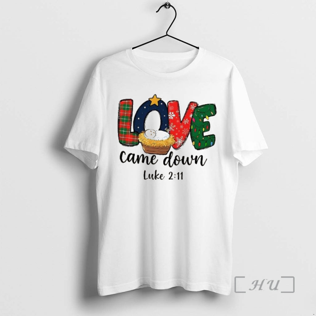 Officials Love Came Down Luke 211 Christian Christmas Shirt Hoodie Sweatshirt | PurePodTees.com