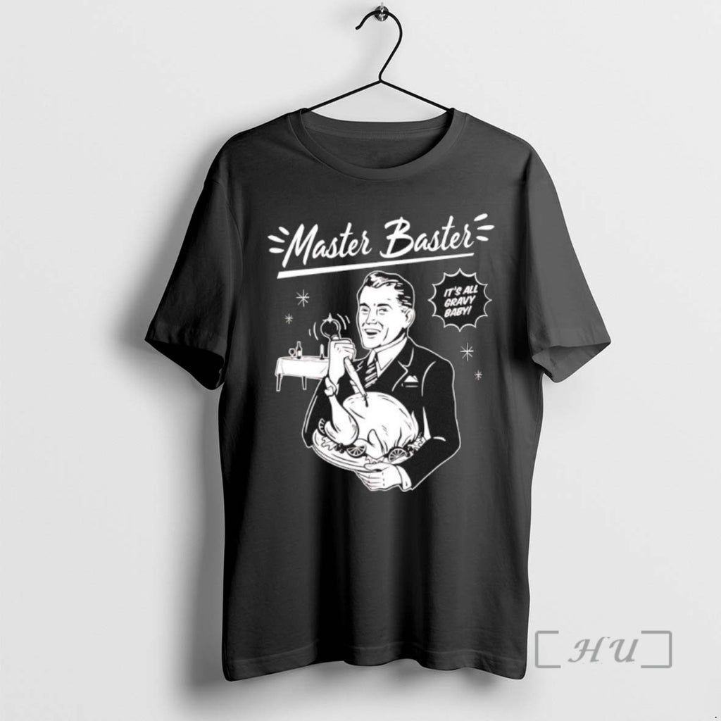 Officials Master Baster Its All Gravy Baby Turkey T Shirt Sweater