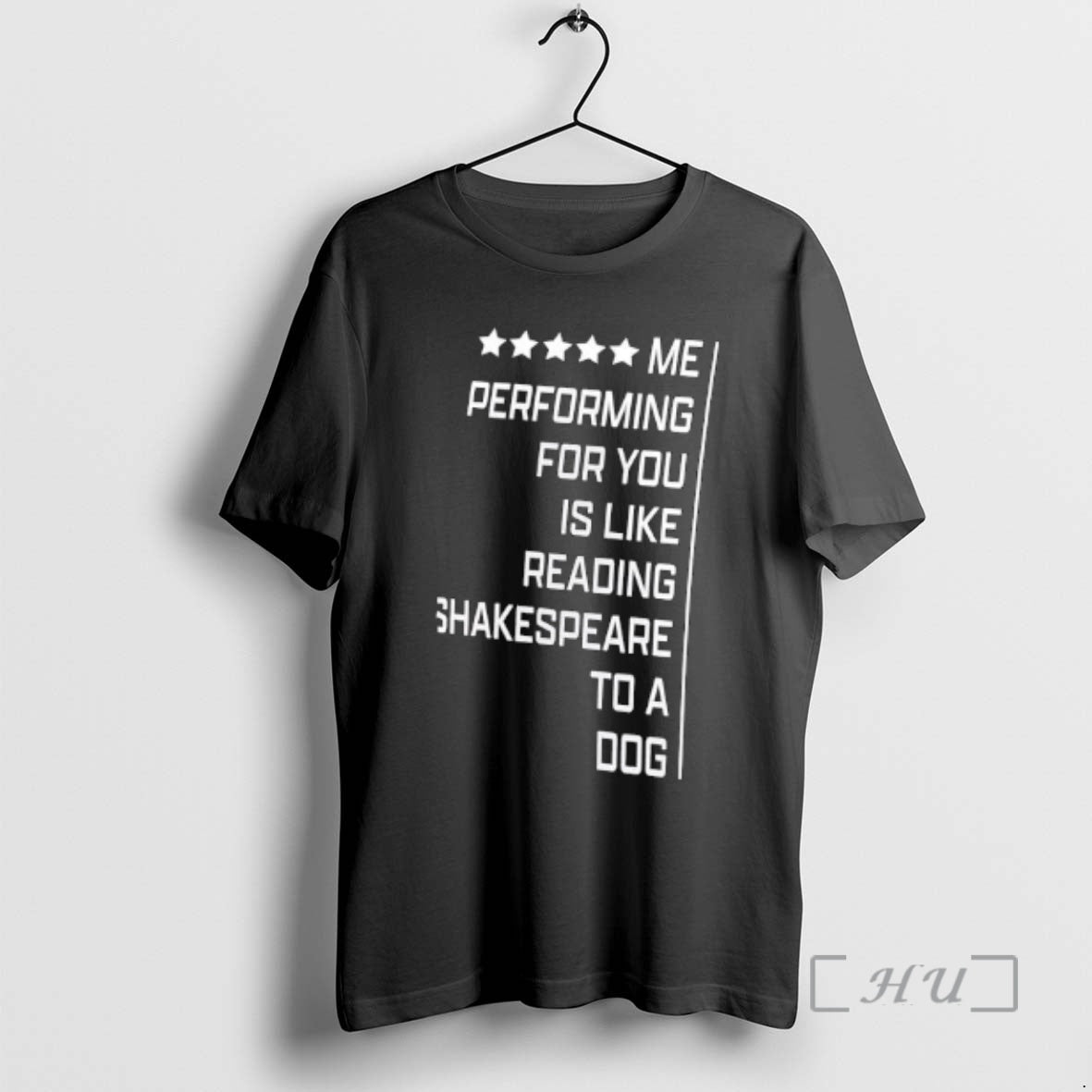 Officials Me Performing For You Is Like Reading Shakespeare To A Dog Premium T Shirts Hoodie Sweatshirt | PurePodTees.com