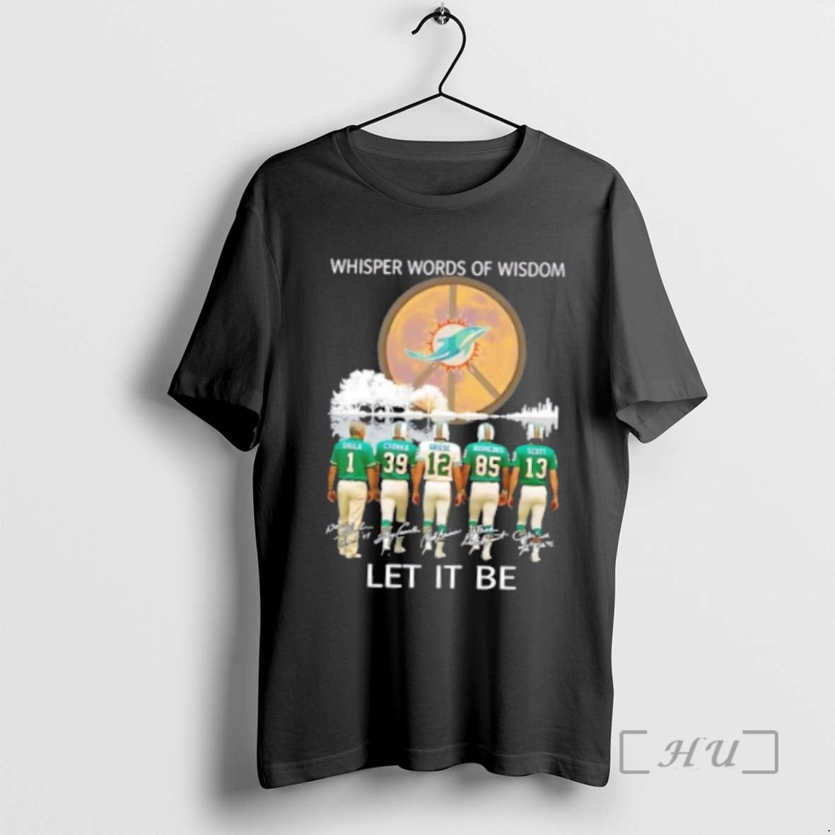 Officials Miami Dolphins Don Shula And Legends Whisper Words Of Wisdom Let It Be Signatures Shirt Hoodie Sweatshirt