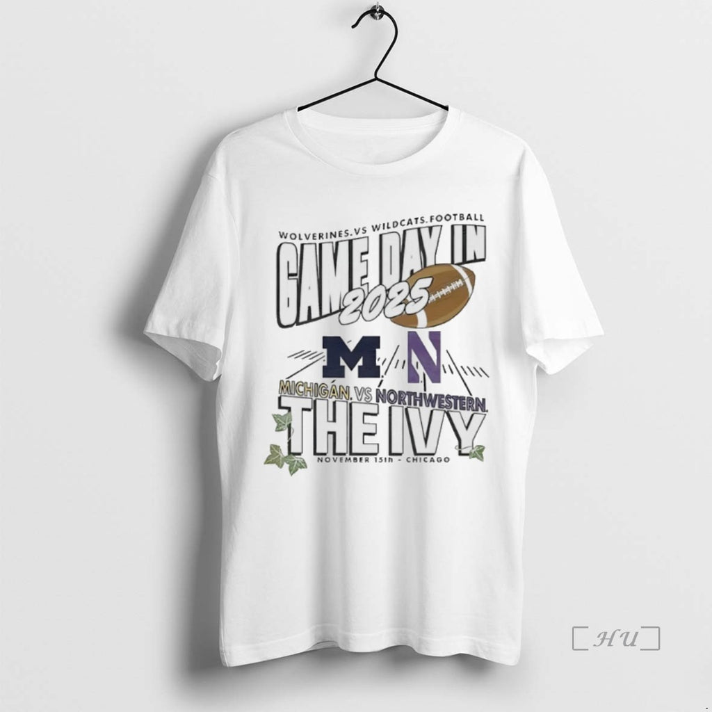 Officials Michigan Wolverines Vs Northwestern Wildcats 2025 Game Day In The Ivy Premium T Shirts Hoodie Sweatshirt