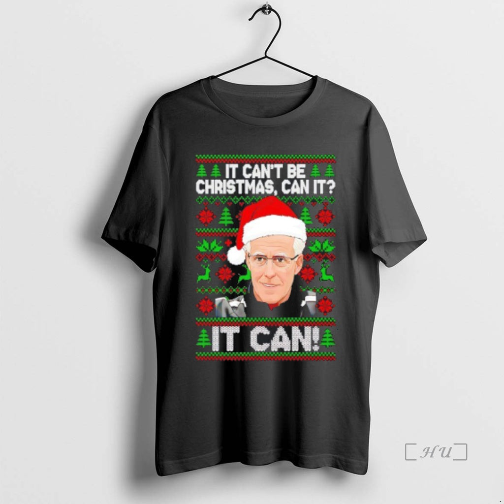 Officials Mick Mccarthy It Cant Be Christmas Can It It Can Christmas Premium T Shirts Hoodie Sweatshirt | PurePodTees.com