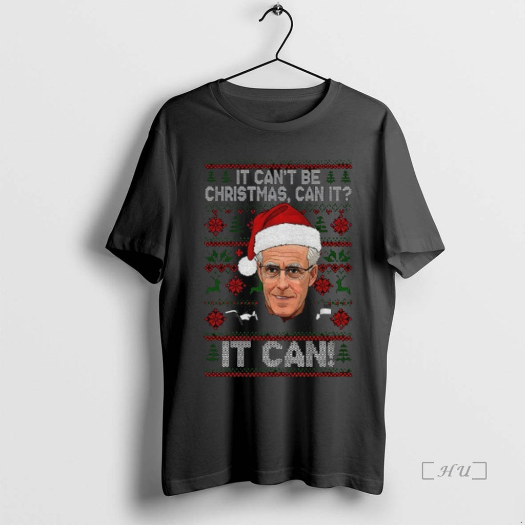 Officials Mick Mccarthy It Cant Be Christmas Can It Jumper Funny Xmas Premium T Shirts Hoodie Sweatshirt | PurePodTees.com
