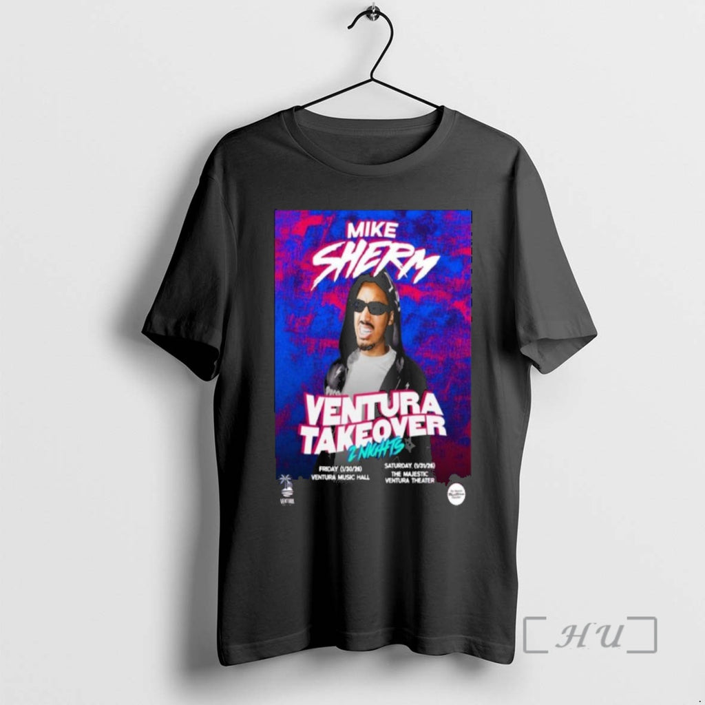 Officials Mike Sherm Jan 30 31 2026 Ventura Ca Concert Shirt Hoodie Sweatshirt | PurePodTees.com