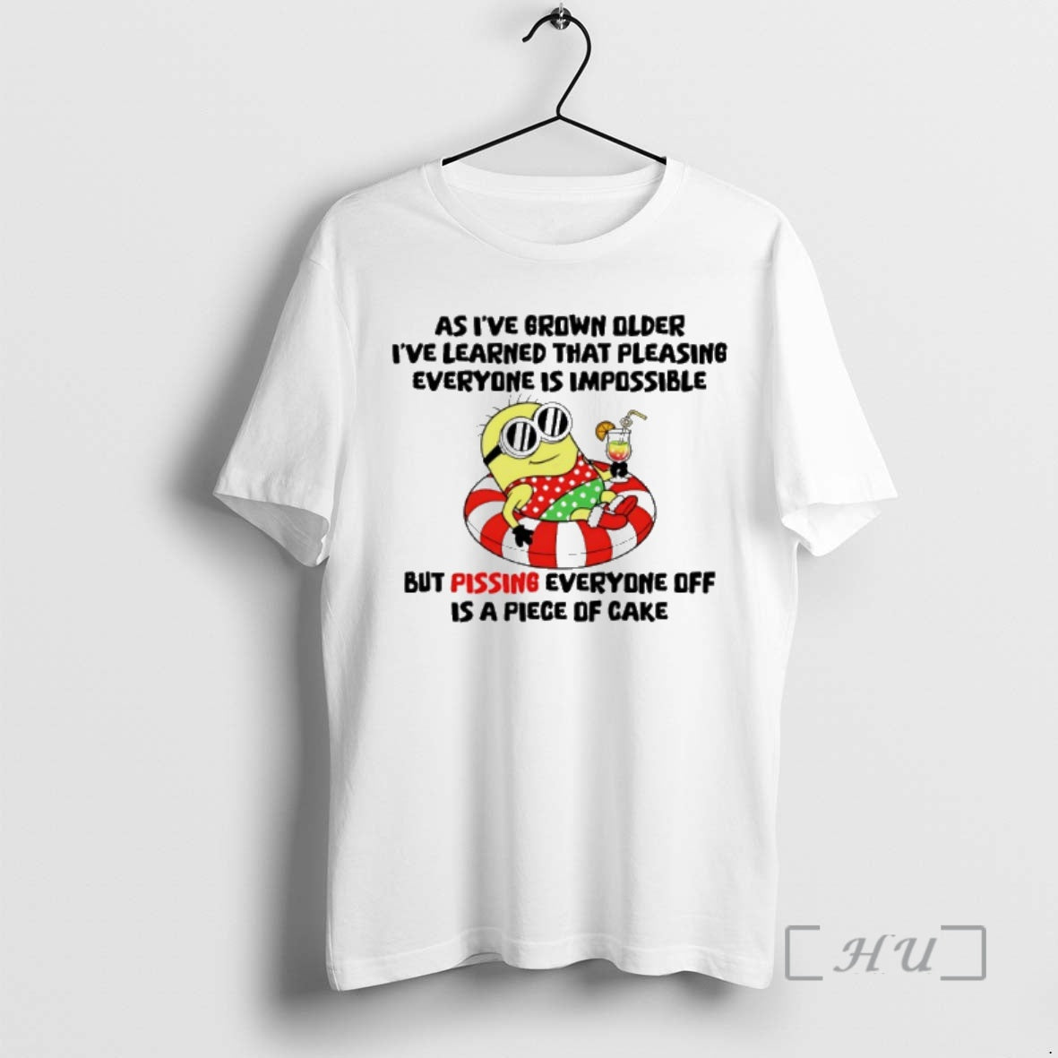 Officials Minion As Ive Grown Older Ive Learned That Pleasing Everyone Is Impossible Premium Shirt Hoodie Sweatshirt