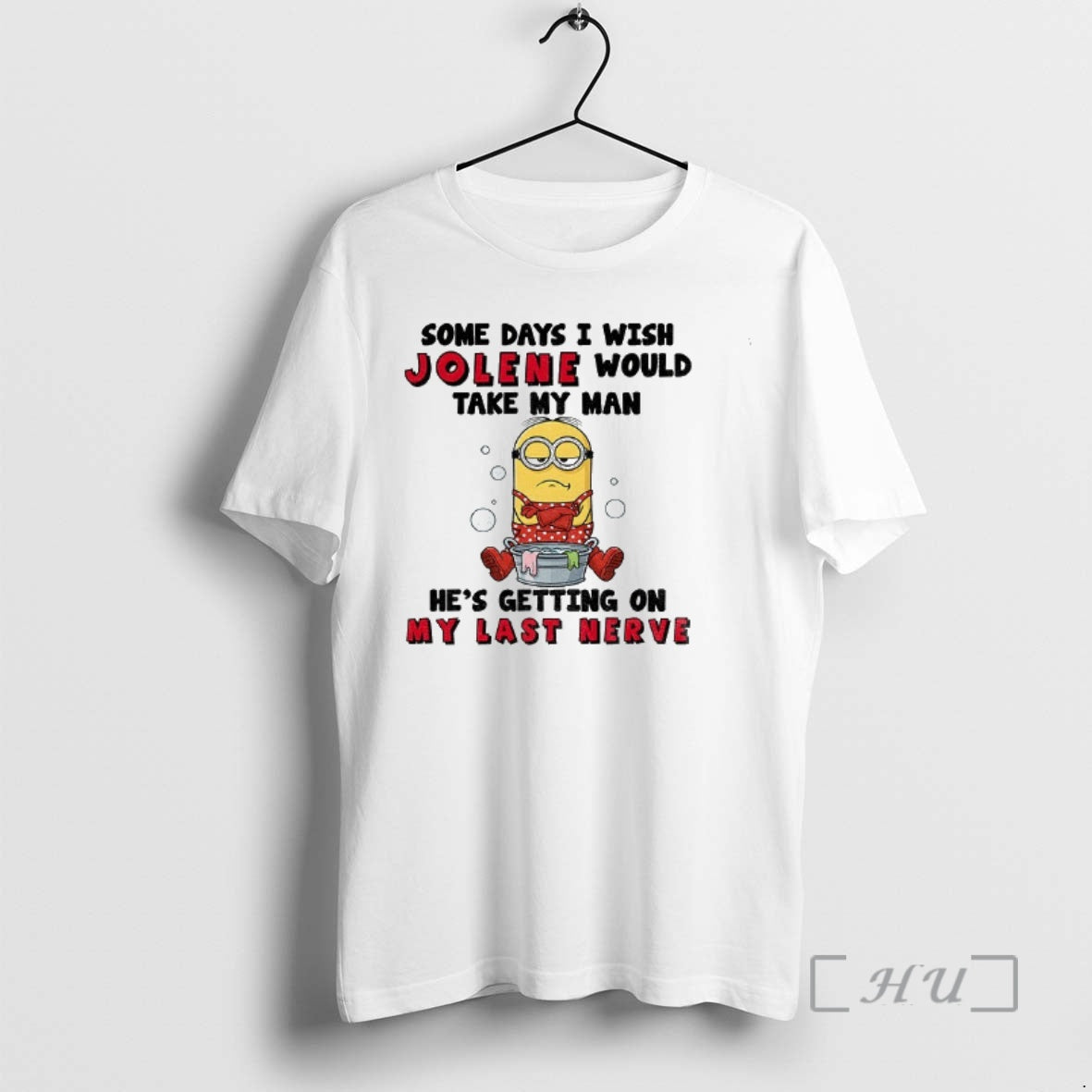 Officials Minion Some Days I Wish Jolene Would Take My Man Hes Getting On My Shirt Hoodie Sweatshirt | PurePodTees.com
