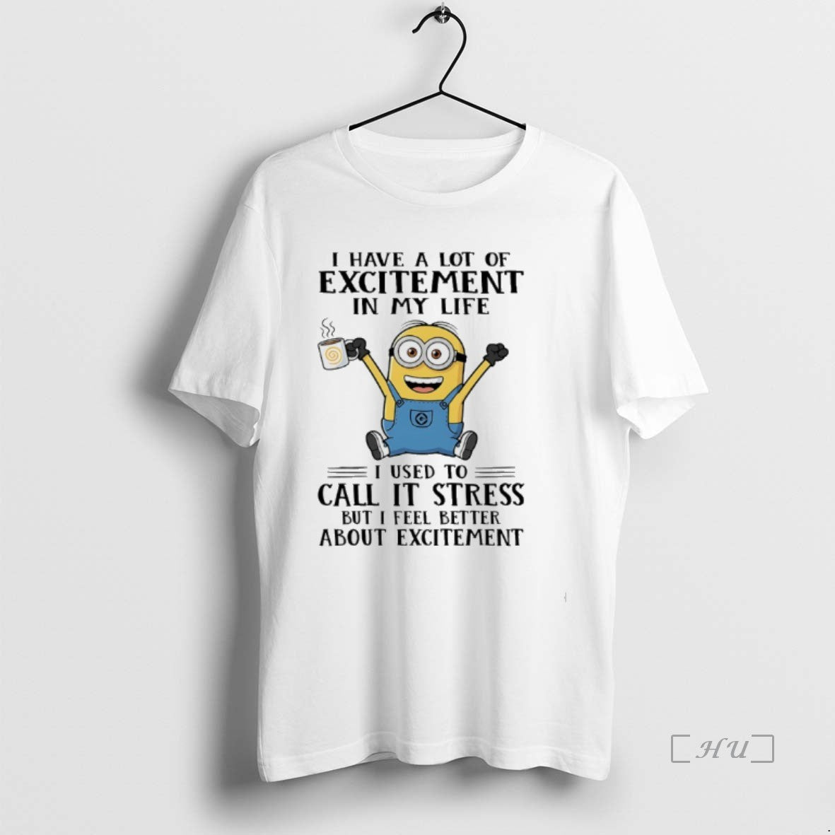 Officials Minions I Have A Lot Of Excitement In My Life I Used To Call Shirt Hoodie Sweatshirt | PurePodTees.com