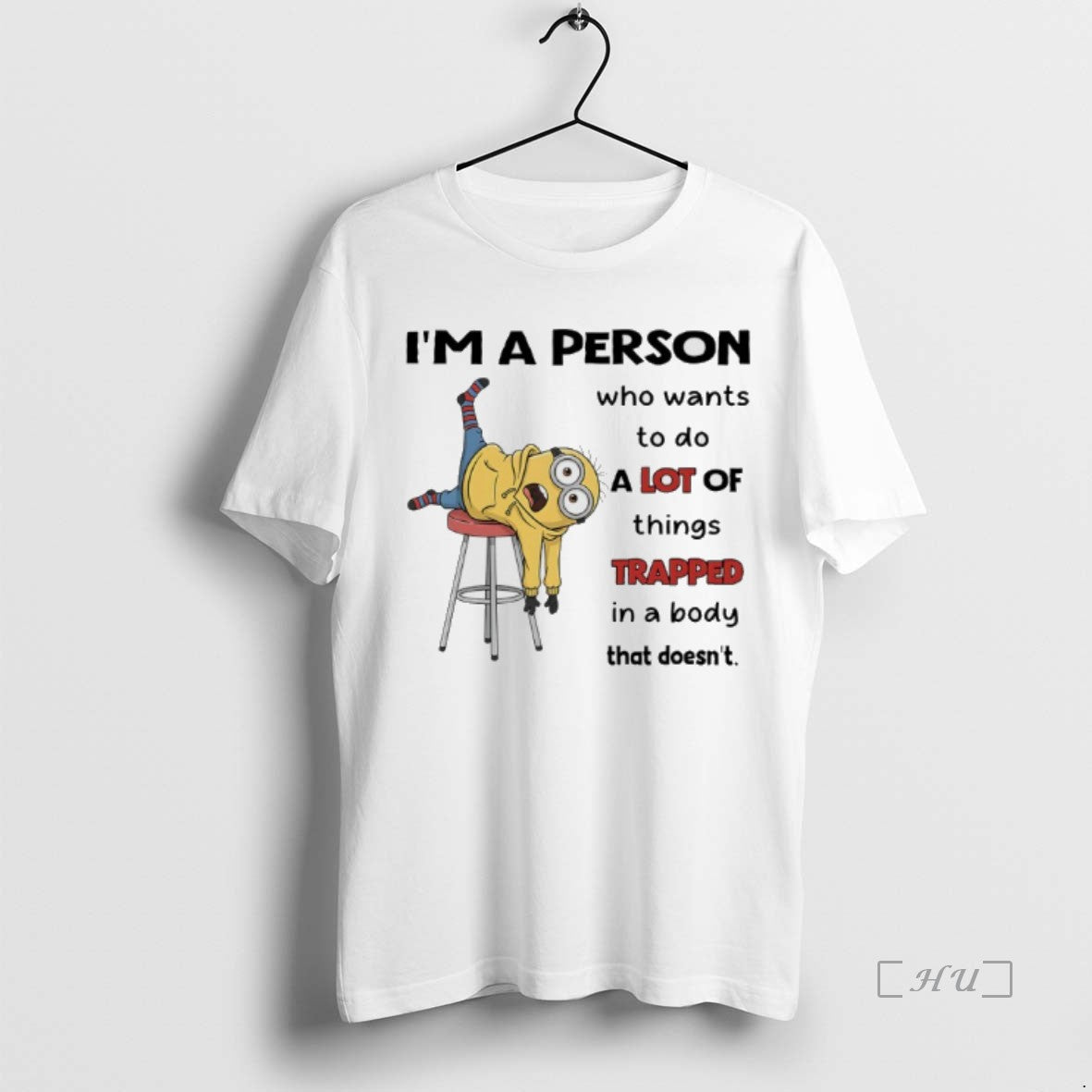 Officials Minions Im A Person Who Wants To Do A Lot Of Things Trapped In Shirt Hoodie Sweatshirt | PurePodTees.com