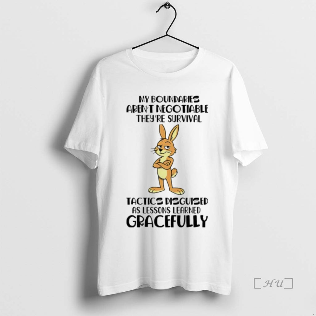 Officials My Boundaries Arent Negotiable Theyre Survival Tactics Disguised As Lessons Learned Gracefully Bunny Premium...