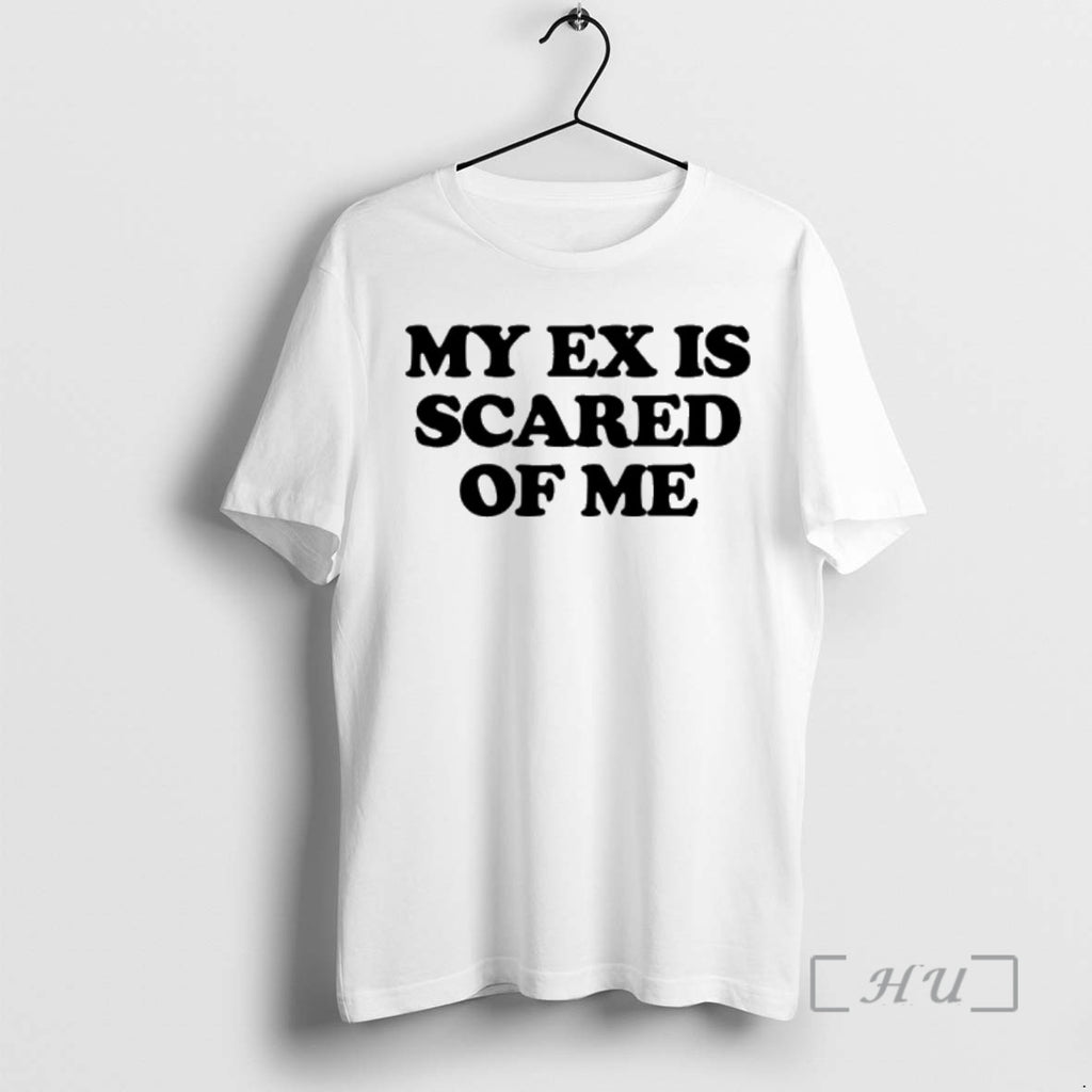 Officials My Ex Is Scared Of Me Shirt Hoodie Sweatshirt | PurePodTees.com