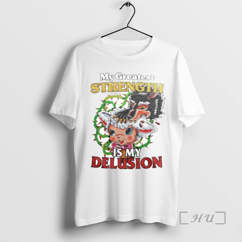 Officials My Greatest Strength Is My Delusion Ornaments T Shirt Sweater