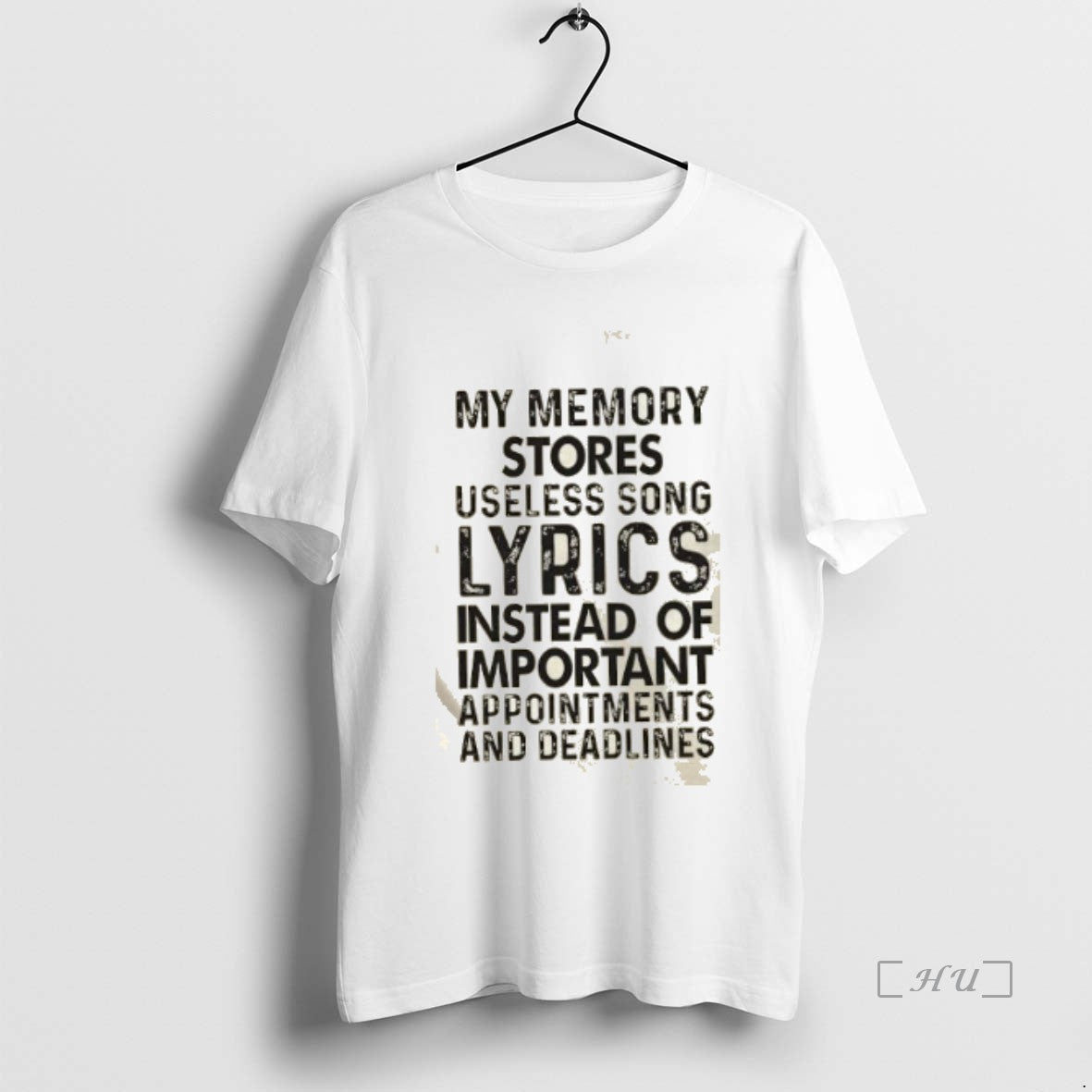 Officials My Memory Stores Useless Song Lyrics Instead Of Important Appointments And Deadlines Premium Shirt Hoodie...