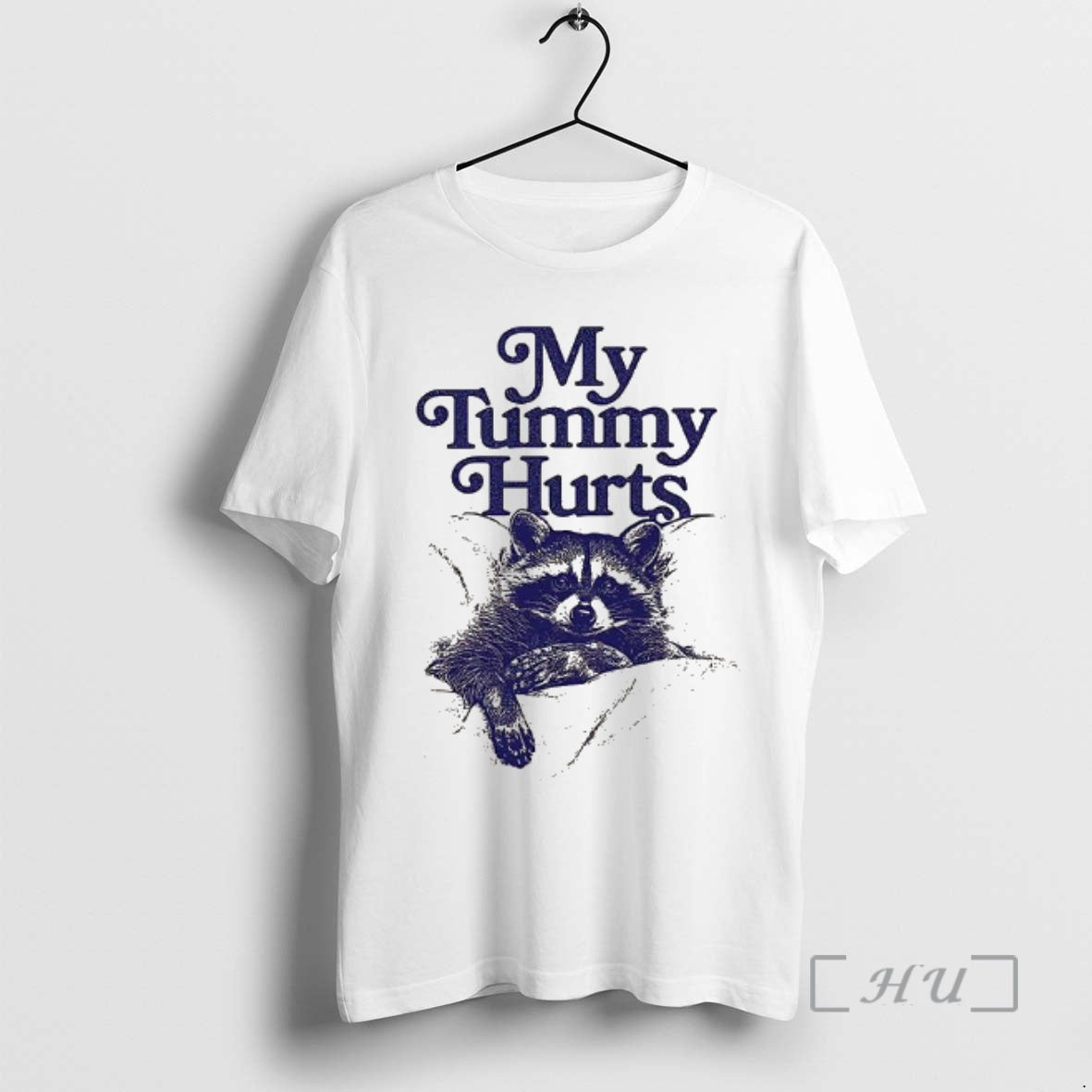 Officials My Tummy Hurts Raccoon Shirt Hoodie Sweatshirt | PurePodTees.com