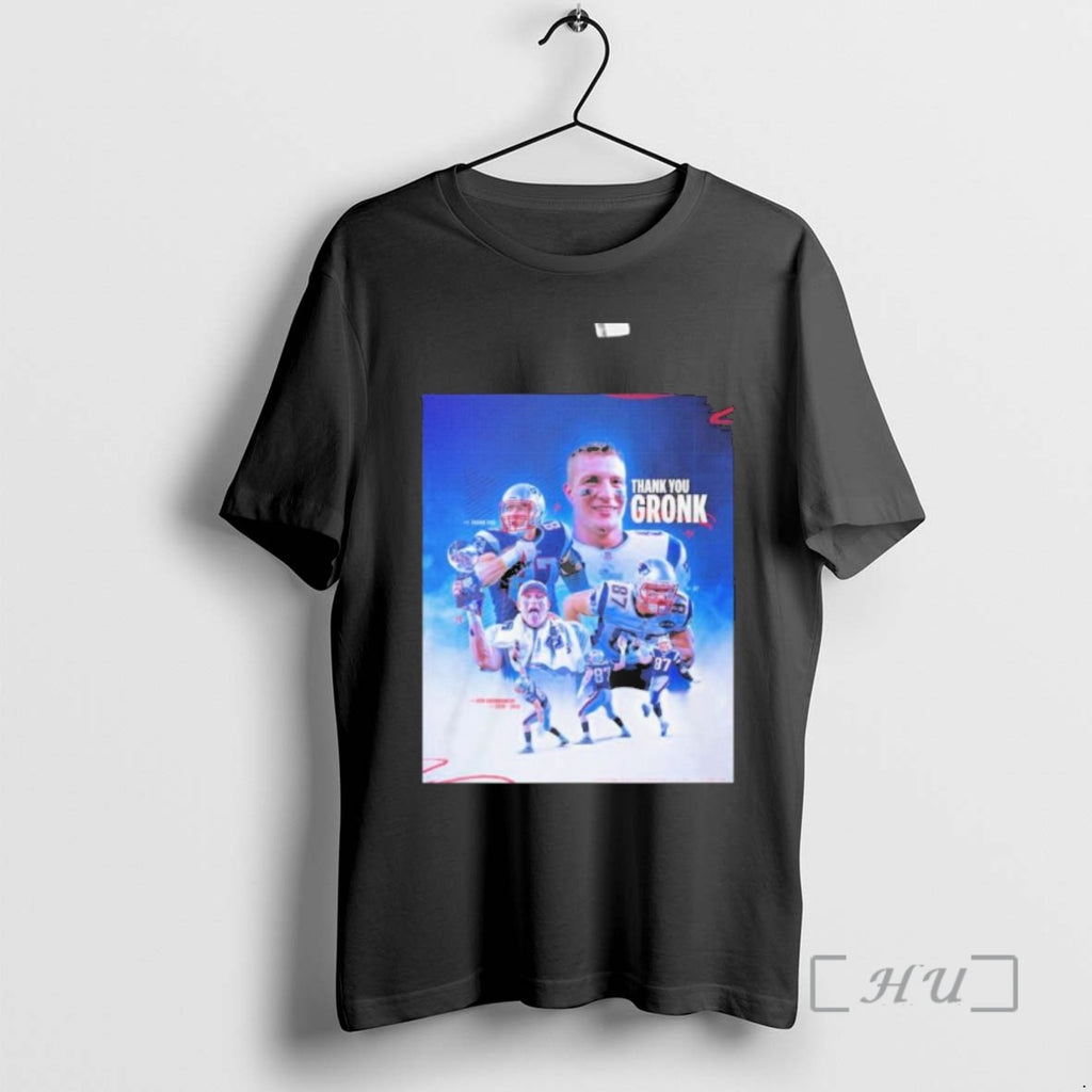 Officials Ne Patriots Rob Gronkowski Gronk Thank You Gronk Shirt Hoodie Sweatshirt | PurePodTees.com