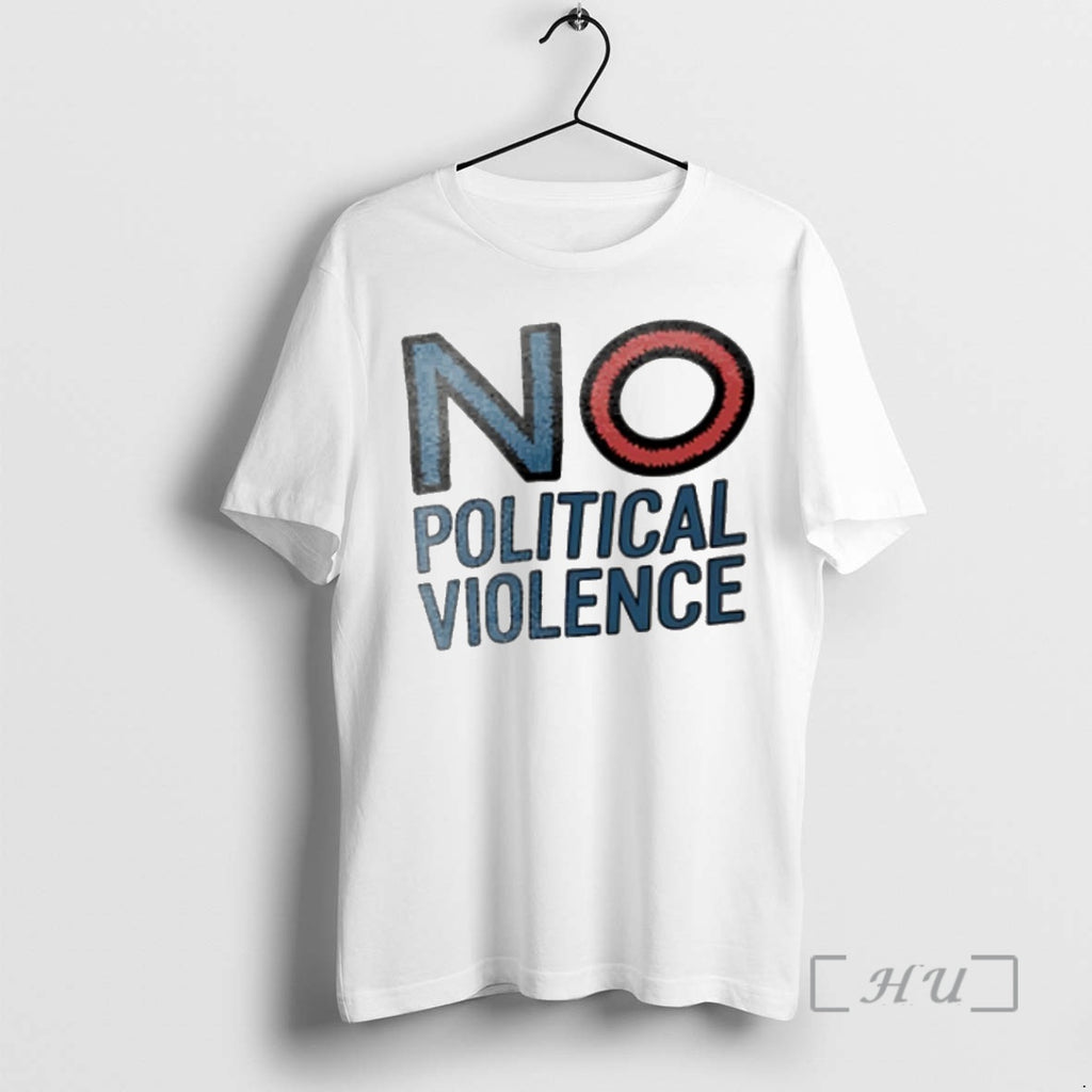 Officials No Political Violence Shirt Hoodie Sweatshirt | PurePodTees.com