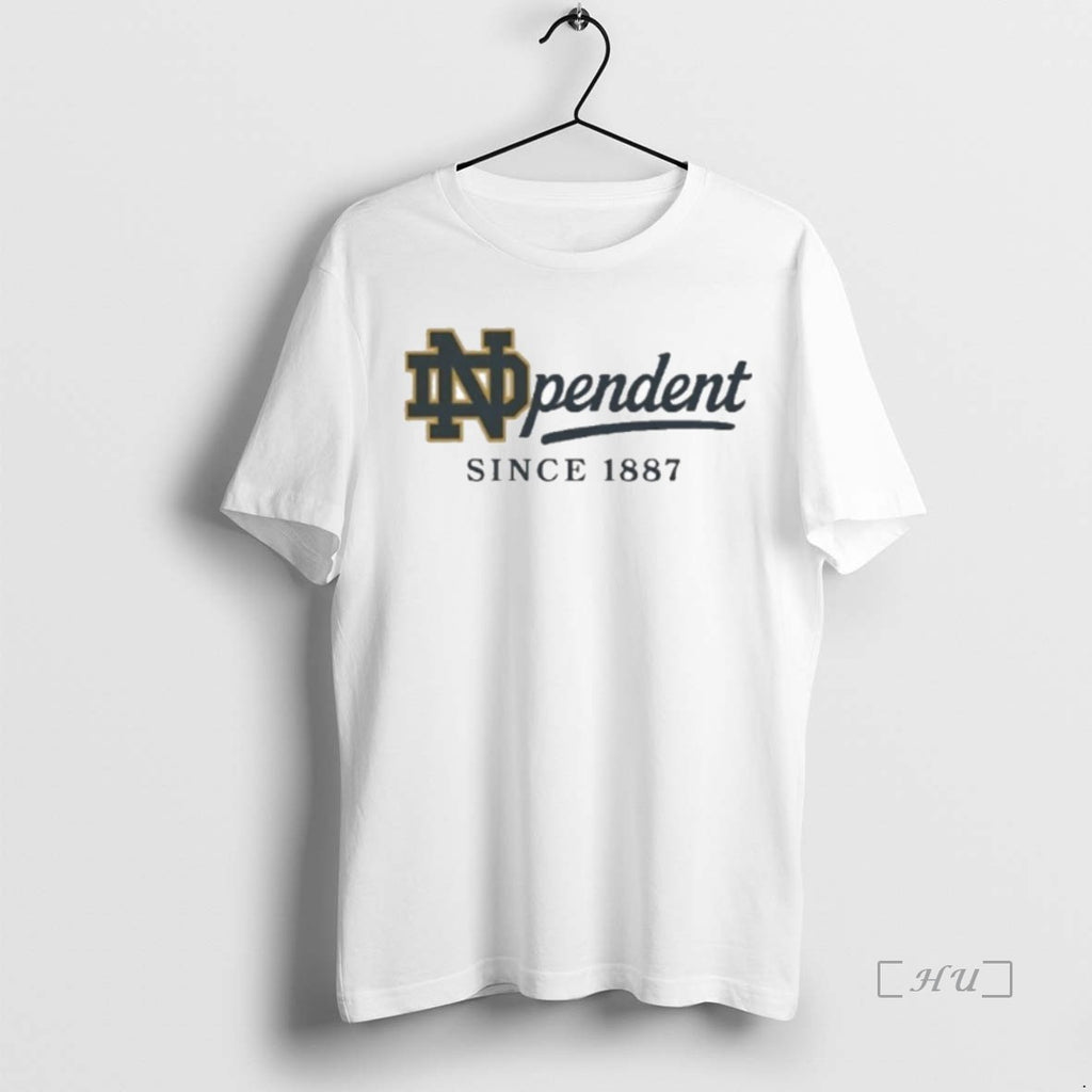 Officials Notre Dame Fighting Irish Independent Since 1887 Premium Shirt Hoodie Sweatshirt | PurePodTees.com