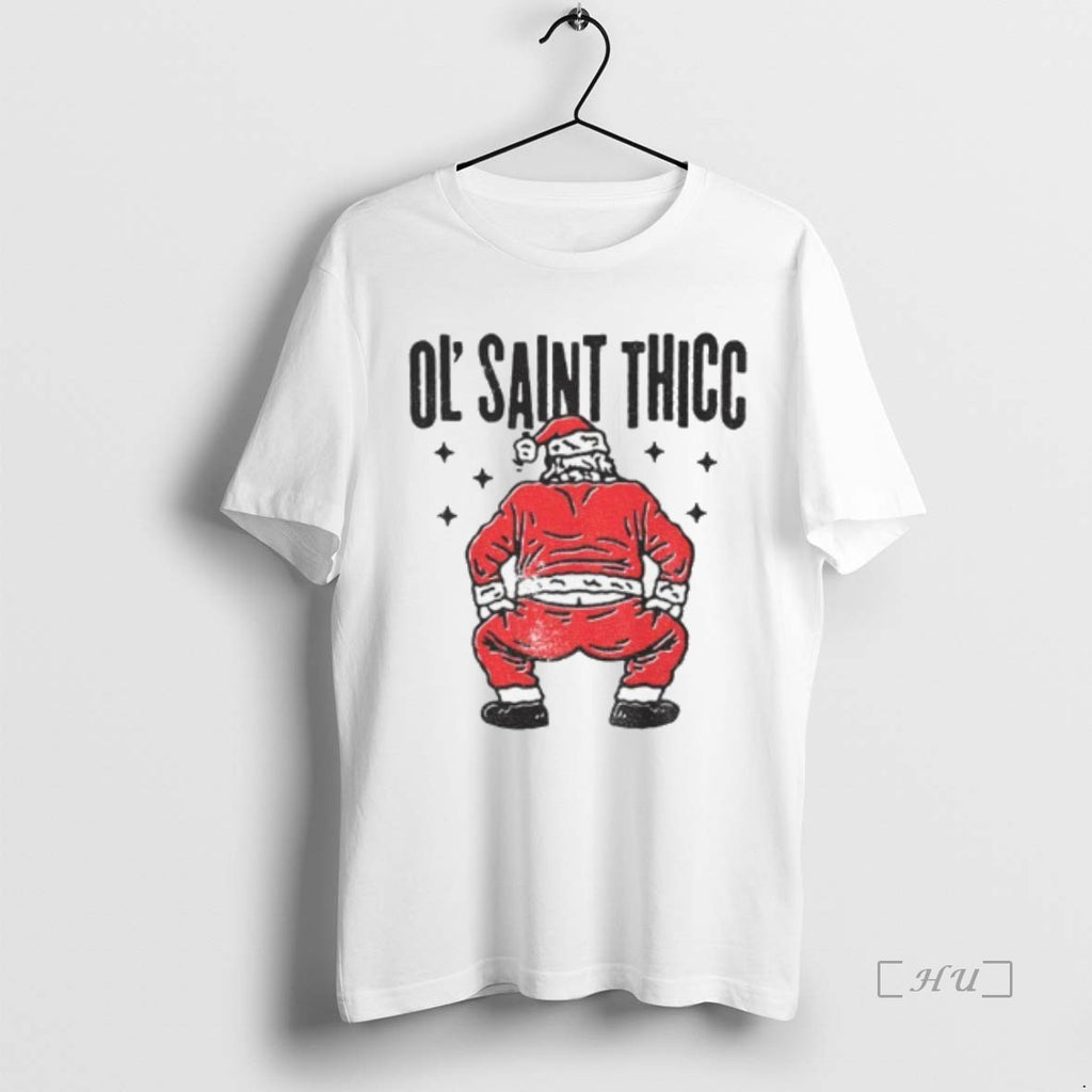 Officials Ol Saint Thicc Christmas Funny Santa Shirt Hoodie Sweatshirt | PurePodTees.com