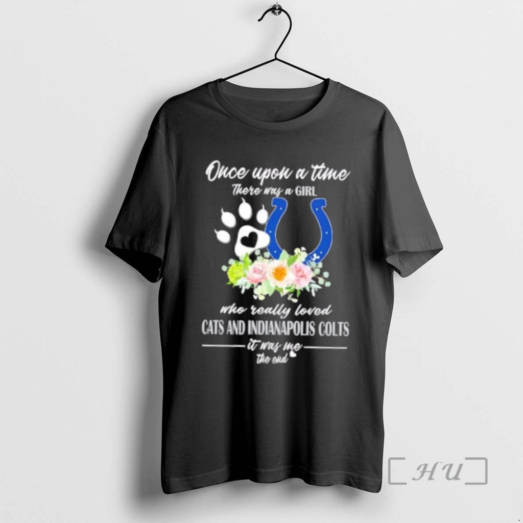 Officials Once Upon A Time There Was A Girl Who Really Loved Cats And Indianapolis Shirt Hoodie Sweatshirt | PurePodTees.com