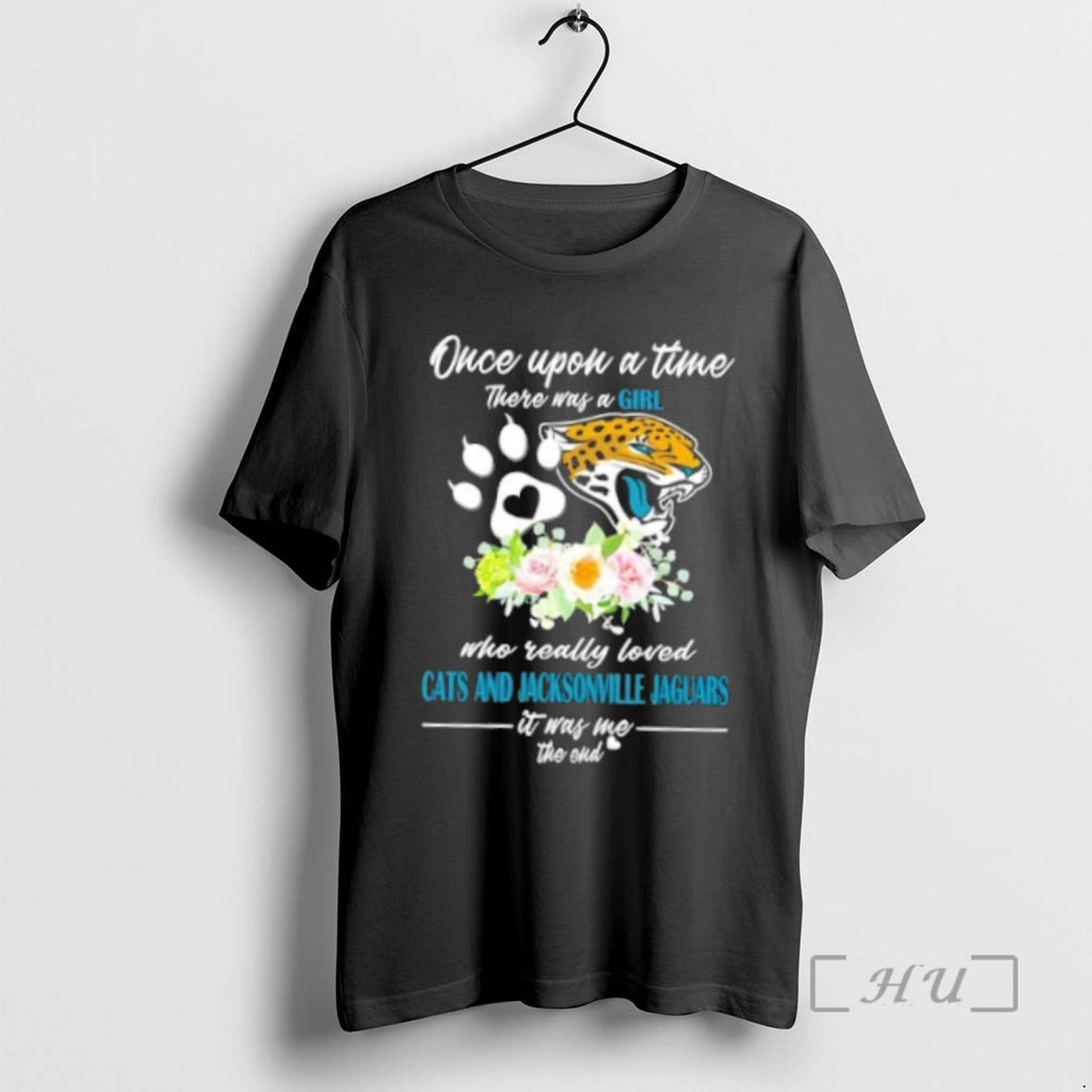 Officials Once Upon A Time There Was A Girl Who Really Loved Cats And Jacksonville Shirt Hoodie Sweatshirt | PurePodTees.com