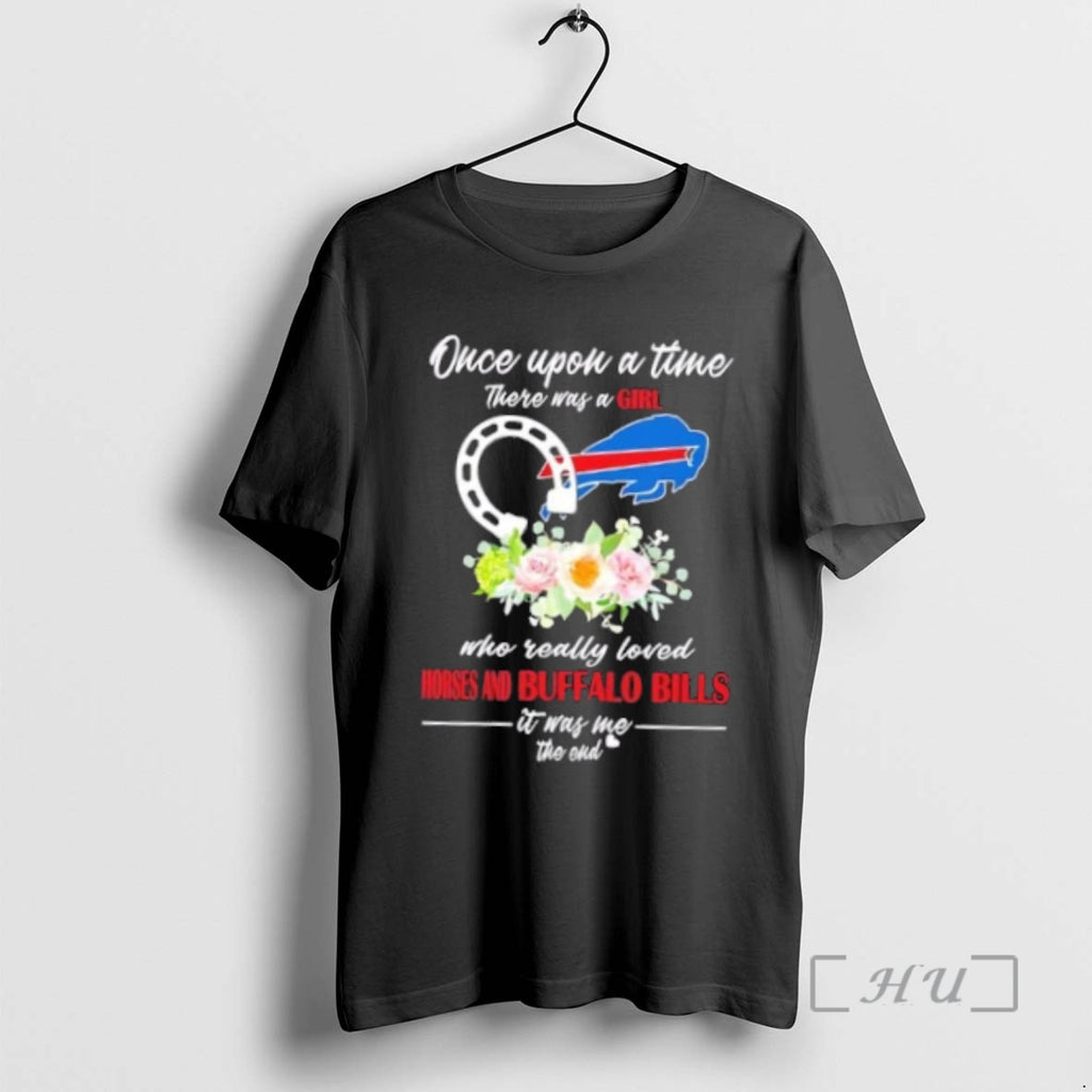 Officials Once Upon A Time There Was A Girl Who Really Loved Horses And Buffalo Shirt Hoodie Sweatshirt | PurePodTees.com