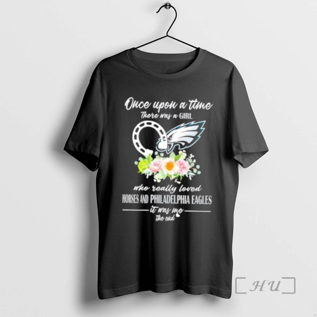 Officials Once Upon A Time There Was A Girl Who Really Loved Horses And Philadelphia Shirt Hoodie Sweatshirt