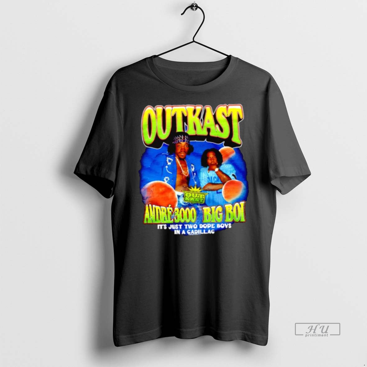 Officials Outkast Andre 3000 And Big Boi Its Just Two Dope Boys In A Cadillac Shirt Hoodie Sweatshirt | PurePodTees.com