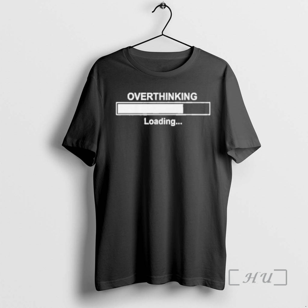 Officials Overthinking Loading Shirt Hoodie Sweatshirt | PurePodTees.com