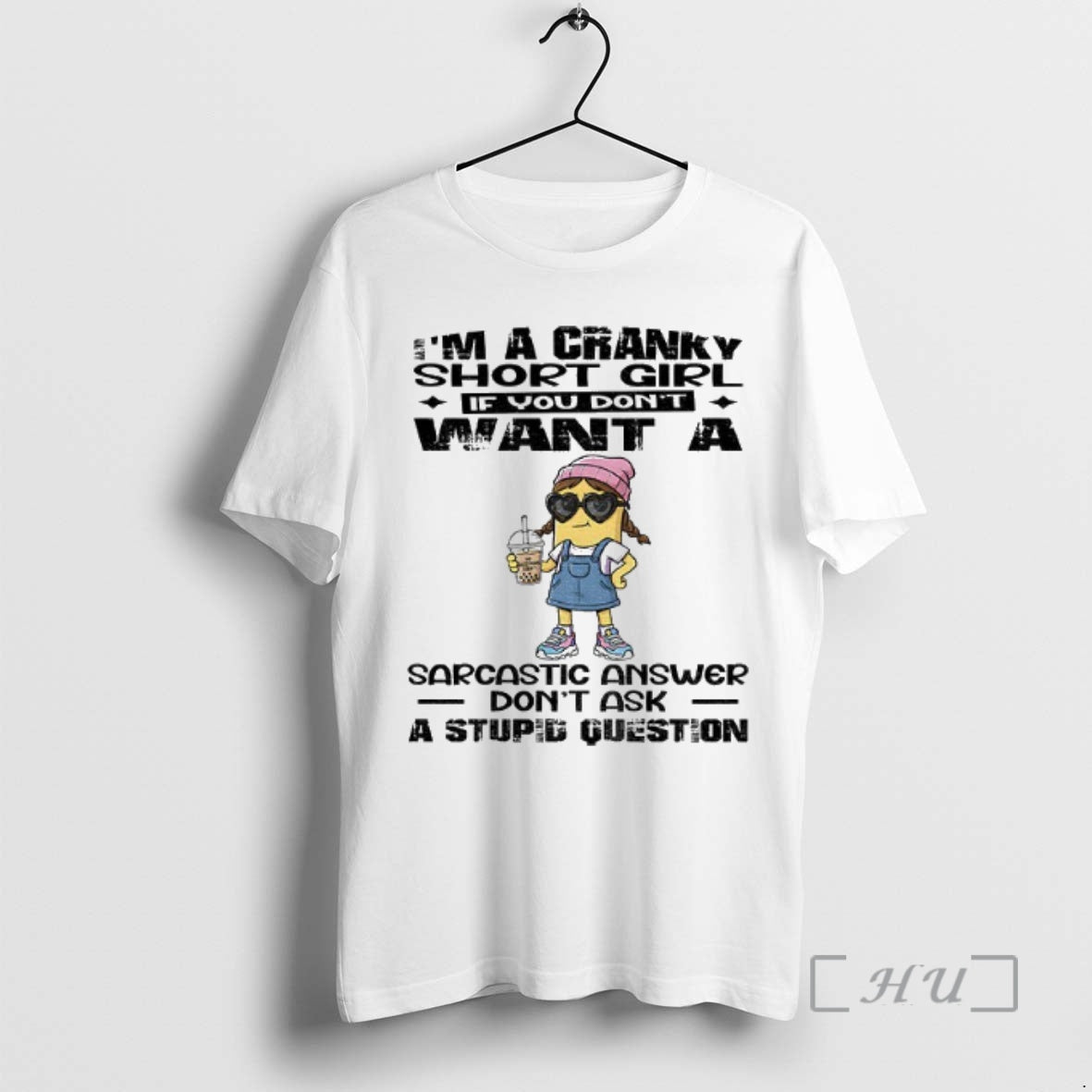 Officials Ox077vvh Minion Im A Cranky Short Girl If You Dont Want A Sarcastic Answer Shirt Hoodie Sweatshirt