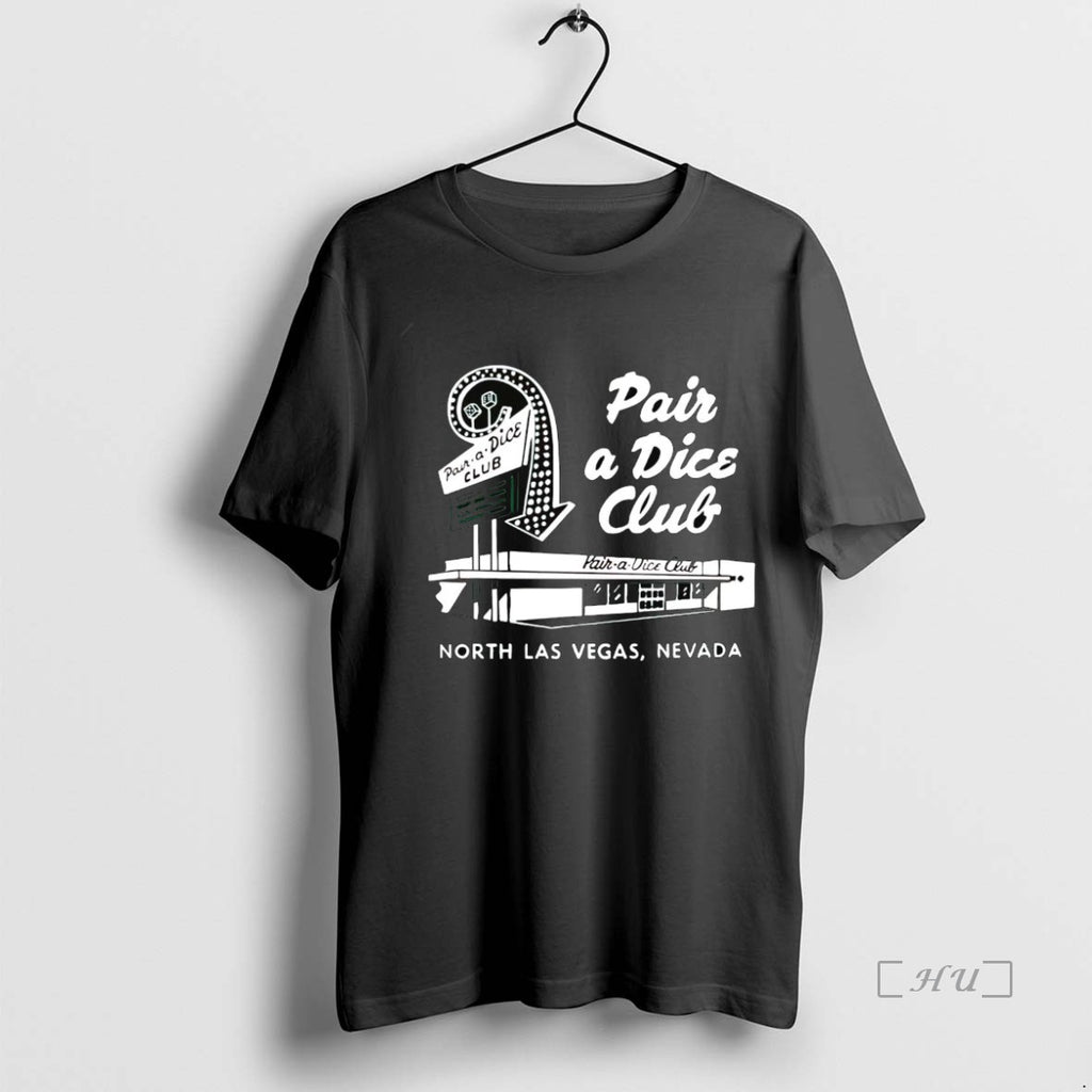 Officials Pair A Dice Club North Las Vegas Shirt Hoodie Sweatshirt | PurePodTees.com