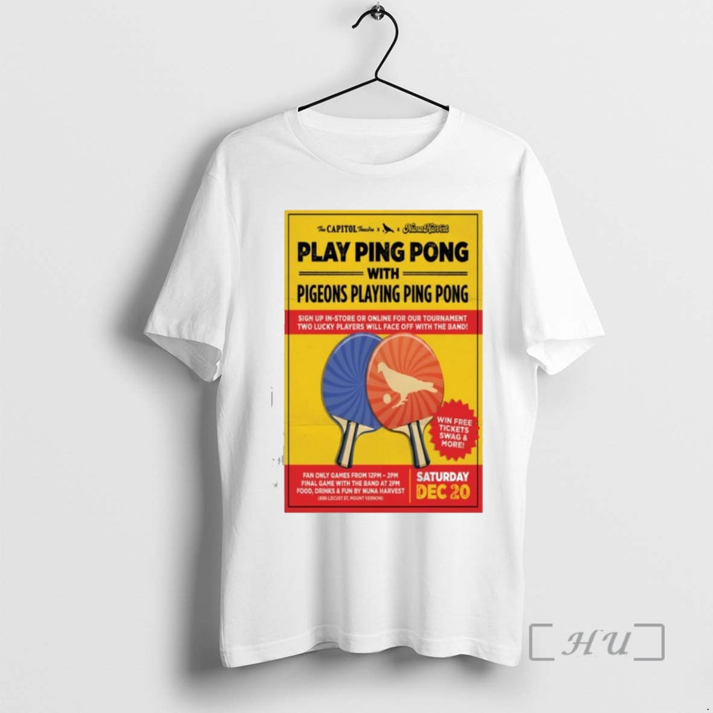 Officials Pigeons Playing Ping Pong The Capitol Theatre Port Chester Ny Tour Dec 20 2025 Shirt Hoodie Sweatshirt