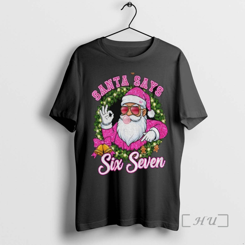 Officials Pink Santa Says Six Seven 6 7 Meme Christmas T Shirt Sweater