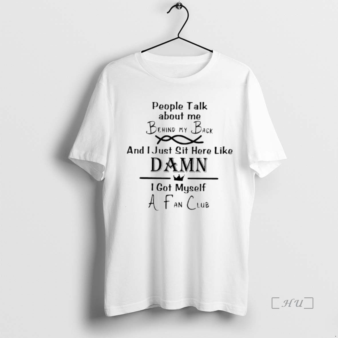 Officials Poeple Talk About Me Behind My Back And I Just Sit Here Like Damn Shirt Hoodie Sweatshirt | PurePodTees.com