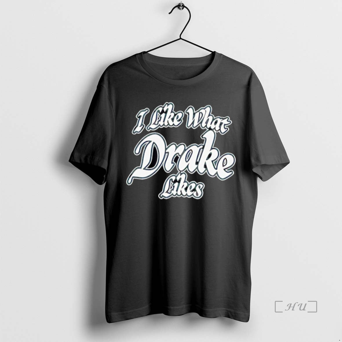 Officials Premium I Like What Drake Likes Shirt Hoodie Sweatshirt | PurePodTees.com