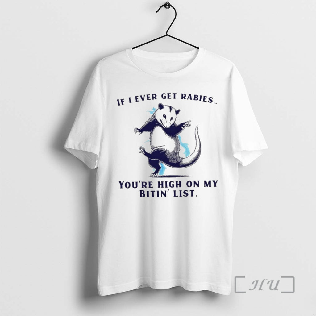 Officials Premium Rat If I Ever Get Rabies Youre High On My Bitin List Premium Shirt Hoodie Sweatshirt | PurePodTees.com