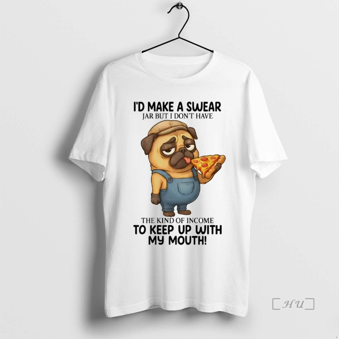 Officials Pug Id Make A Swear Jar But I Dont Have The Kind Of Income Shirt Hoodie Sweatshirt | PurePodTees.com