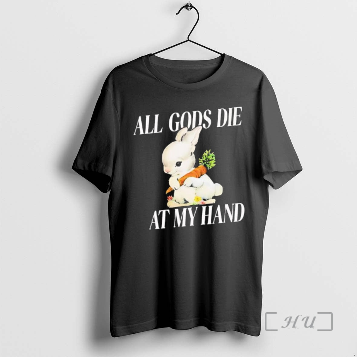 Officials Rabbit All Gods Die At My Hand Shirt Hoodie Sweatshirt | PurePodTees.com