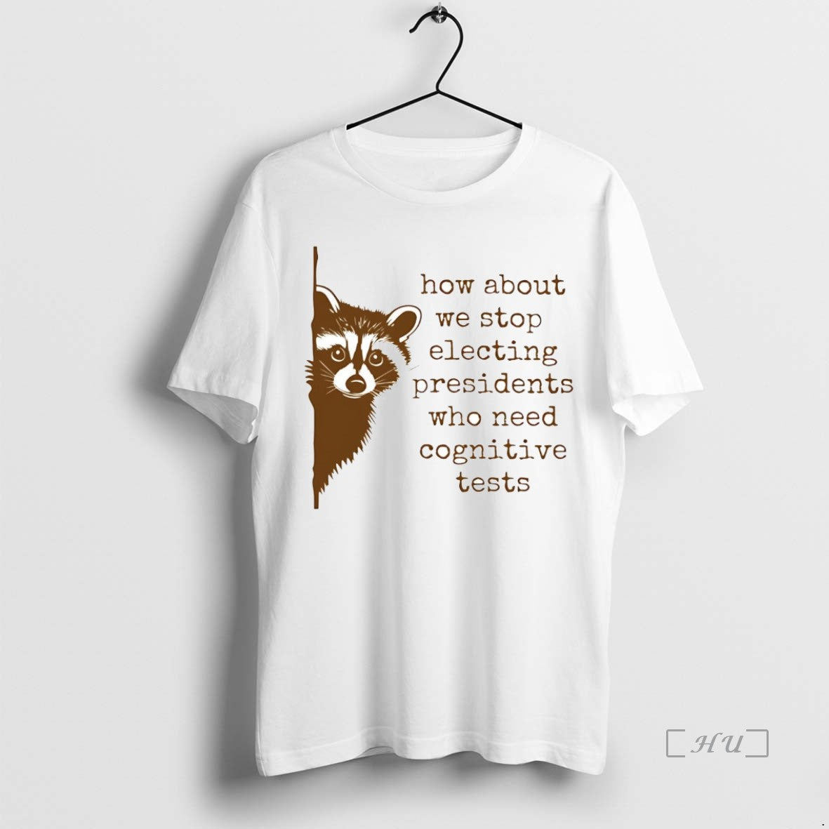 Officials Raccoon How About We Stop Electing Presidents Shirt Hoodie Sweatshirt | PurePodTees.com