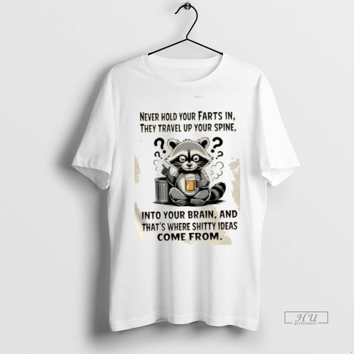 Officials Raccoon Never Hold Your Farts In They Travel Up Your Spine Into Your Brain Shirt Hoodie Sweatshirt
