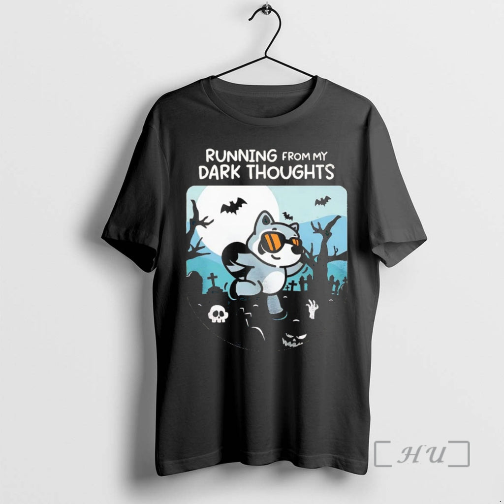 Officials Raccoon Running From My Dark Thoughts Shirt Hoodie Sweatshirt | PurePodTees.com