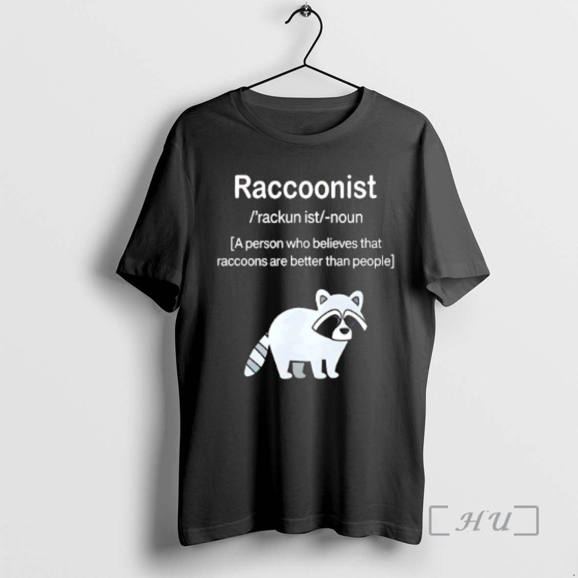 Officials Raccoonist A Person Who Believes That Raccoons Are Better Than People Shirt Hoodie Sweatshirt | PurePodTees.com