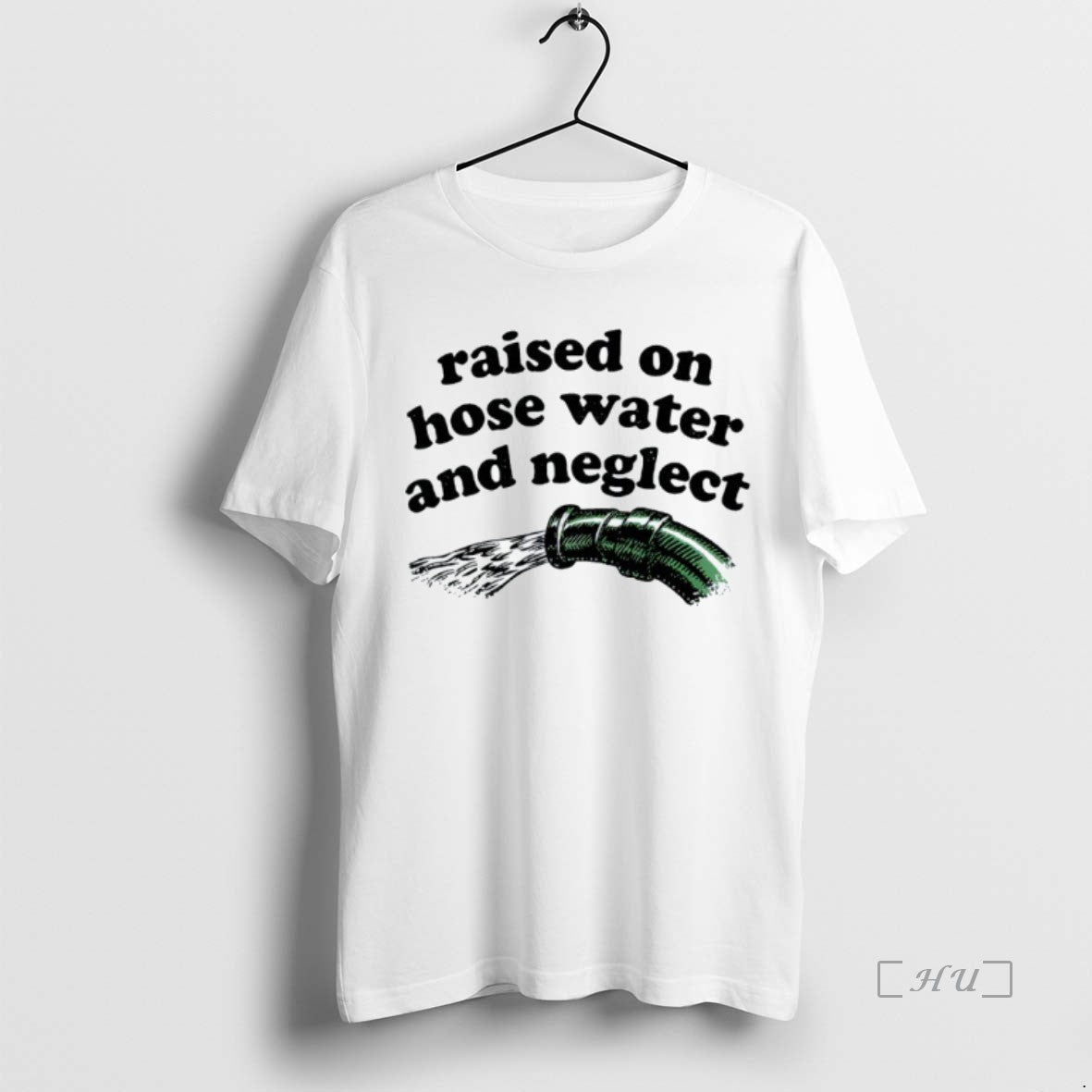 Officials Raised On Hose Water And Neglect Shirt Hoodie Sweatshirt | PurePodTees.com