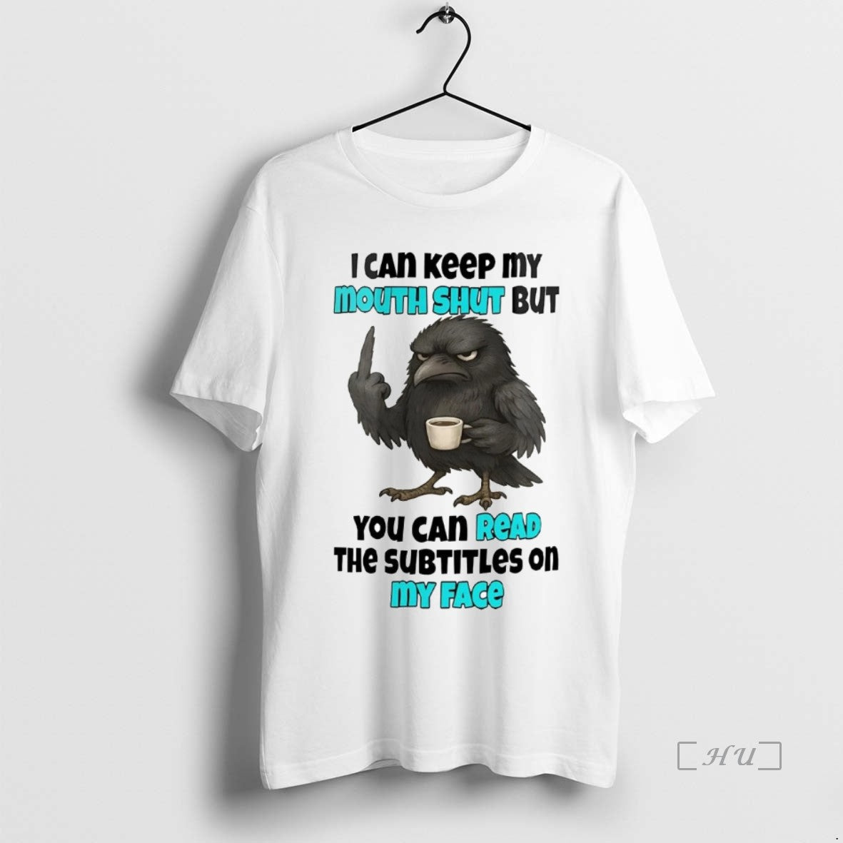 Officials Raven I Can Keep My Mouth Shut But You Can Read Shirt Hoodie Sweatshirt | PurePodTees.com