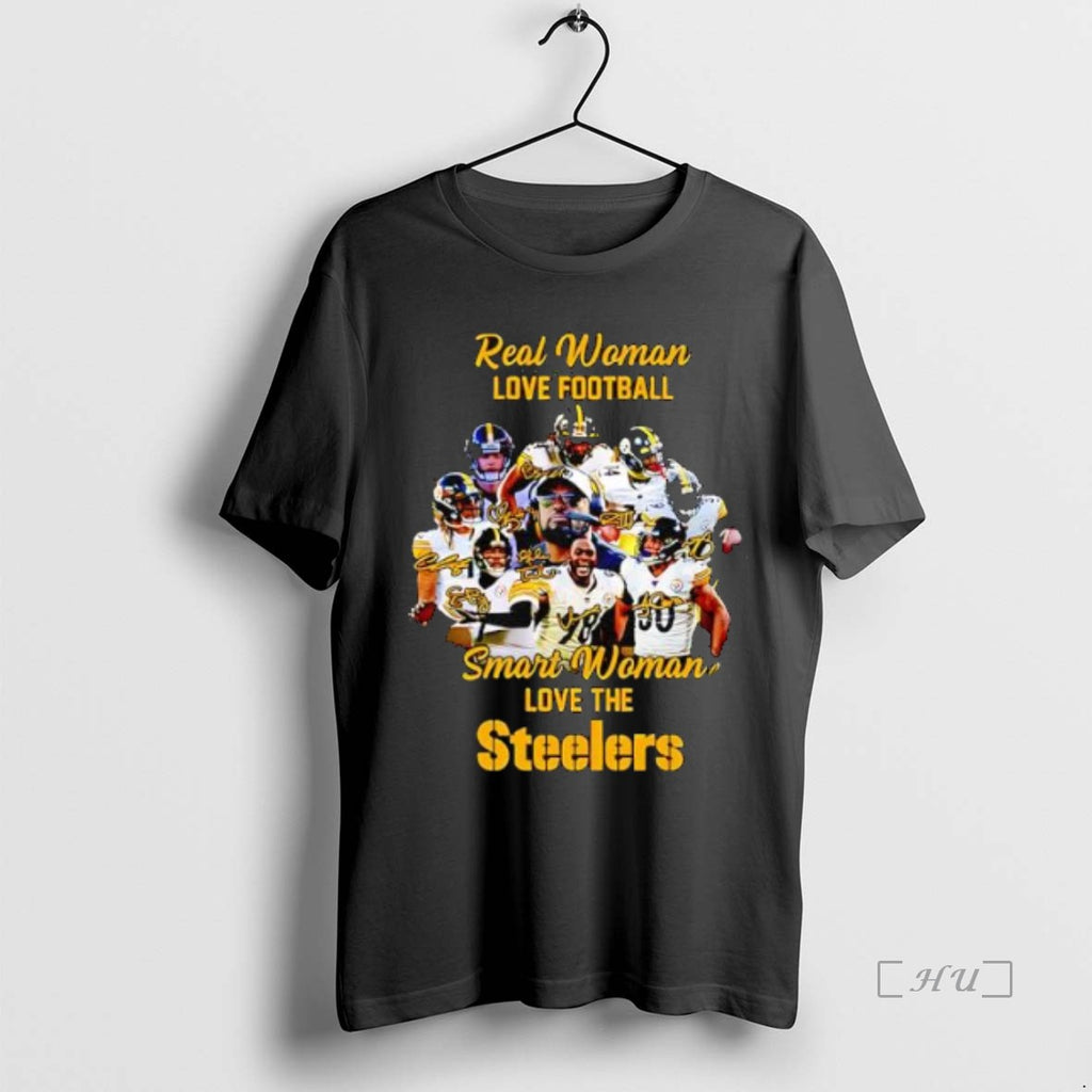 Officials Real Women Love Football Smart Women Love The Steelers Shirt Hoodie Sweatshirt | PurePodTees.com