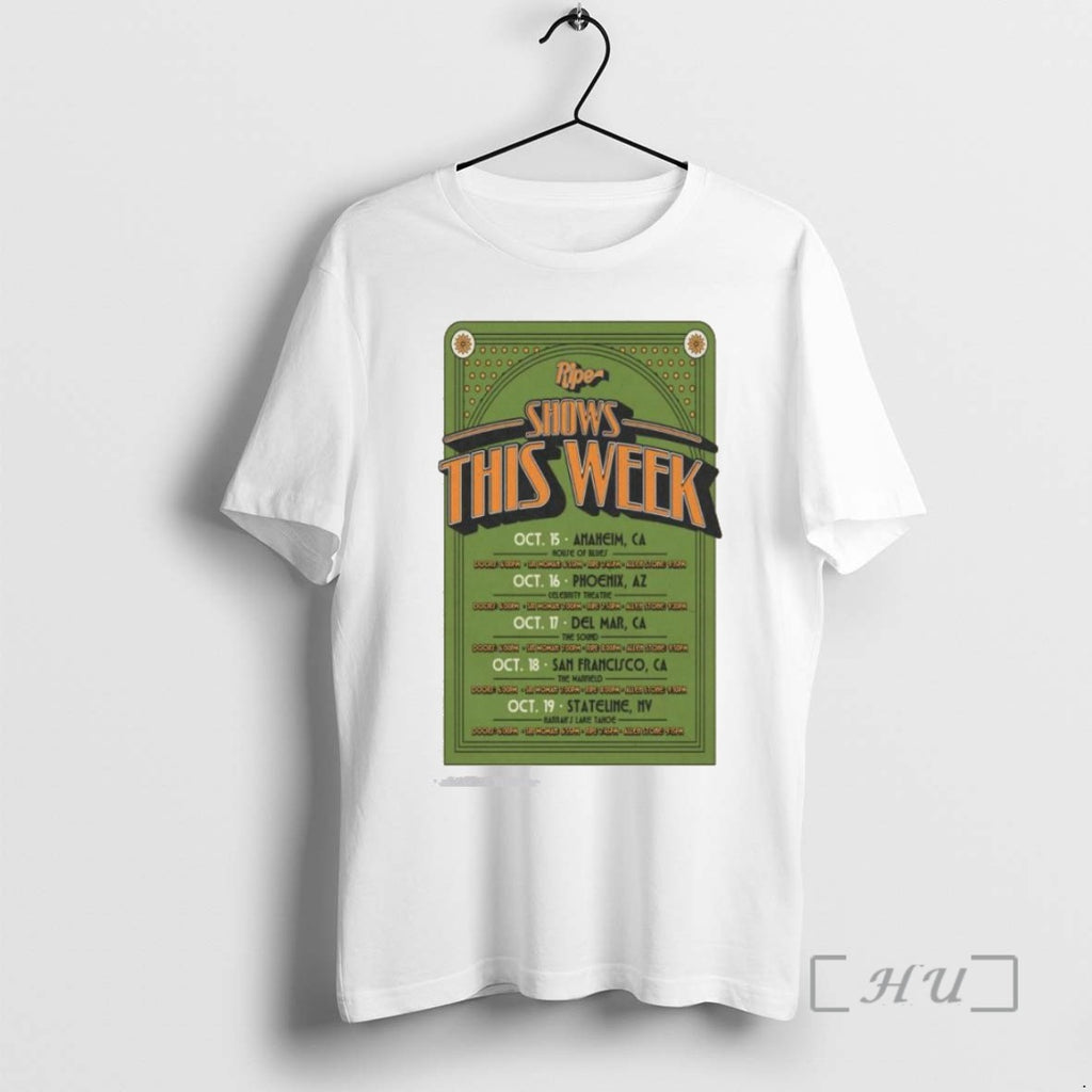 Officials Ripe Shows This Week 2025 T Shirt Sweater