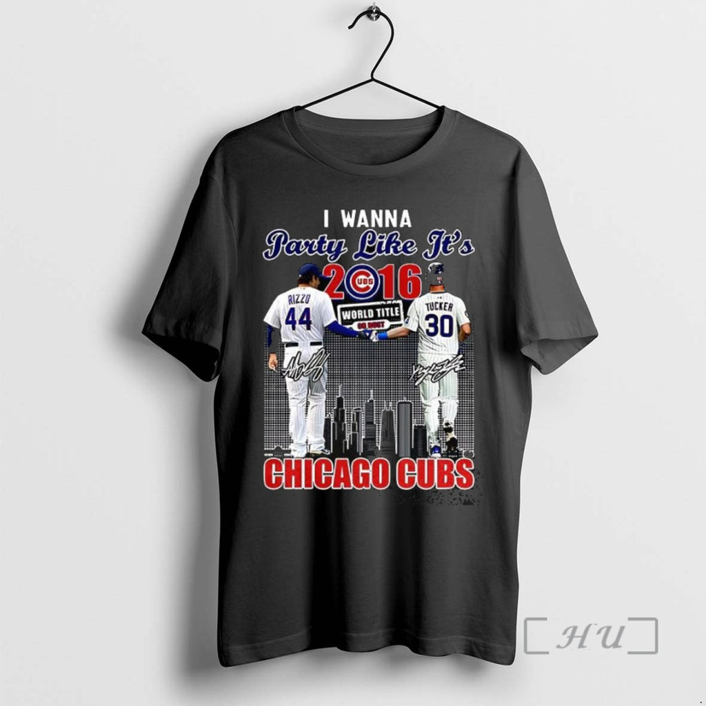 Officials Rizzo And Tucker I Wanna Party Like Its Chicago Cubs Signature T Shirt Sweater